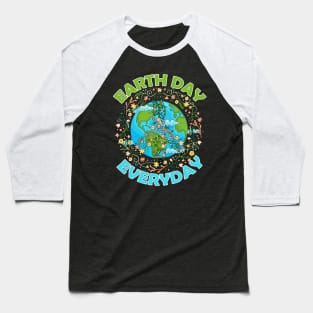 Earth Day Everyday Earth Day Baseball T-Shirt